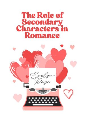 cover image of The Role of Secondary Characters in Romance
